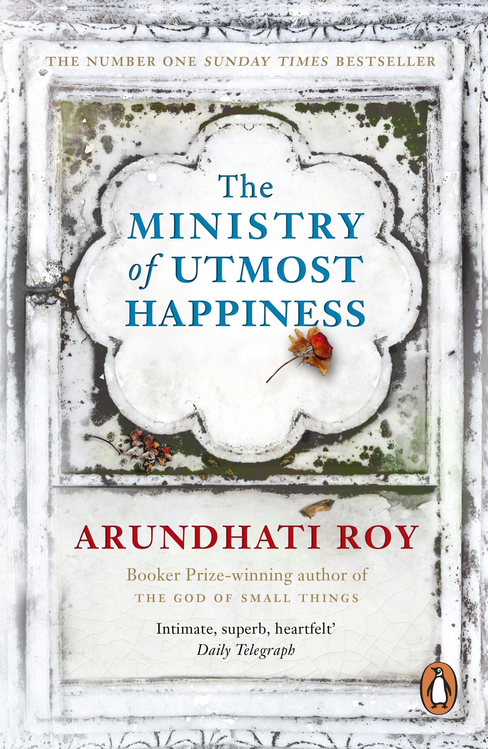 The Ministry of Utmost Happiness: by Arundhati Roy